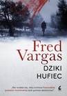 ebook Dziki Hufiec - Fred Vargas