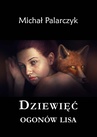 ebook Dziewięć ogonów lisa - Michał Palarczyk