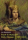 ebook Filip II August. Król Francji 1180-1223 - Jim Bradbury
