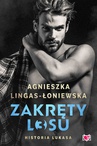 ebook Zakręty losu. Historia Lukasa - Agnieszka Lingas-Łoniewska
