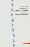 ebook Literatura, której nie ma - Wojciech Śmieja