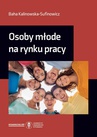 ebook Osoby młode na rynku pracy - Baha Kalinowska-Sufinowicz