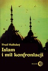 ebook Islam i mit konfrontacji. Religia i polityka na Bliskim Wschodzie - Fred Halliday