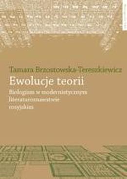 ebook Ewolucje teorii. Biologizm w modernistycznym literaturoznawstwie rosyjskim