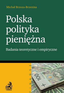 ebook Polska polityka pieniężna Badanie teoretyczne i empiryczne