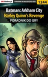 ebook Batman: Arkham City - Harley Quinn's Revenge - poradnik do gry - Michał Rutkowski