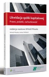 ebook Likwidacja spółki kapitałowej. Prawo, podatki, rachunkowość - Witold Missala,Łukasz Wolbach