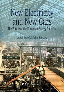 ebook New Electricity and New Cars. The Future of the European Energy Doctrine