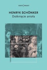 ebook Dotknięcie anioła - Henryk Schönker