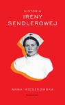 ebook Historia Ireny Sendlerowej - Anna Mieszkowska