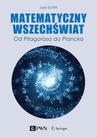 ebook Matematyczny Wszechświat. Od Pitagorasa do Plancka - Joel L. Schiff