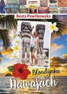 ebook Blondynka na Hawajach - Beata Pawlikowska