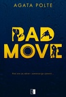 ebook Bad Move - Agata Polte
