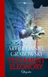ebook Testament Eleonory - Artur Daniel Grabowski