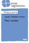 ebook Pies i wróbel - Wilhelm Grimm,Jacob i Wilhelm Grimm