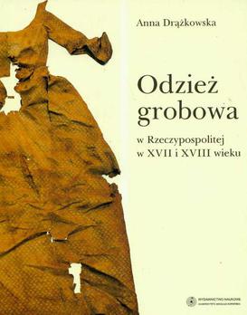 ebook Odzież grobowa w Rzeczypospolitej w XVII i XVIII wieku