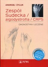 ebook Zespół Sudecka / Algodystrofia / CRPS - Andrzej Żyluk