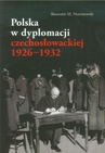 ebook Polska w dyplomacji czechosłowackiej 1926-1932 - Sławomir M. Nowinowski