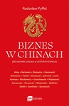 ebook Biznes w Chinach. Jak odnieść sukces w chińskim świecie - Radosław Pyffel