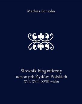 ebook Słownik biograficzny uczonych Żydów Polskich XVI, XVII i XVIII wieku