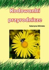 ebook Kodowanki przyrodnicze - Katarzyna Michalec