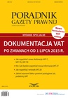 ebook Poradnik Gazety Prawnej 7/15 Wydanie Specjalne Dokumentacja VAT po zmianach od 1 lipca 2015 r. - Opracowanie zbiorowe,Infor Pl