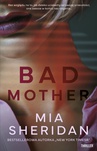 ebook Bad mother - Mia Sheridan