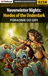 ebook Neverwinter Nights: Hordes of the Underdark - poradnik do gry - Piotr "Ziuziek" Deja,Anna "Gengar" Deja