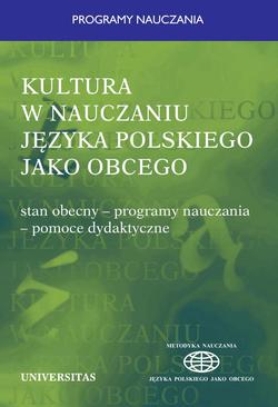 ebook Kultura w nauczaniu języka polskiego jako obcego. Stan obecny-programy nauczania-pomoce dydaktyczne