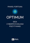 ebook Optimum. Idea cyberpsychologii pozytywnej - Paweł Fortuna