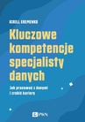 ebook Kluczowe kompetencje specjalisty danych - Kirill Eremenko
