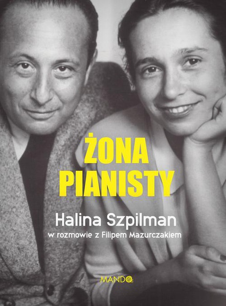 Okładka:Żona pianisty. Halina Szpilman 