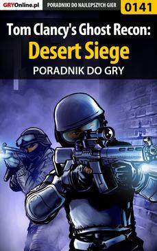 ebook Tom Clancy's Ghost Recon: Desert Siege - poradnik do gry