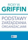 ebook Podstawy zarządzania organizacjami - Ricky W. Griffin