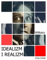 ebook Idealizm i realizm - Stanisław Ignacy Witkiewicz