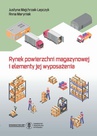 ebook Rynek powierzchni magazynowej i elementy jej wyposażenia - Anna Maryniak,Justyna Majchrzak-Lepczyk