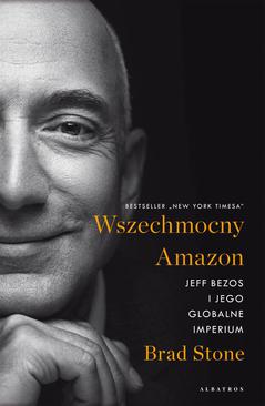 ebook Wszechmocny Amazon. Jeff Bezos i jego globalne imperium