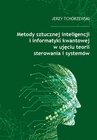 ebook Metody sztucznej inteligencji i informatyki kwantowej w ujęciu teorii sterowania i systemów - Jerzy Tchórzewski