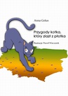 ebook Przygody kotka, który zlazł z płotka - Anna Golus