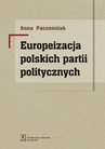 ebook Europeizacja polskich partii politycznych - Anna Pacześniak
