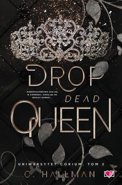 ebook Drop Dead Queen. Uniwersytet Corium. Tom 2