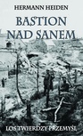 ebook Bastion nad Sanem. Los Twierdzy Przemyśl - Hermann Heiden