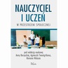 ebook Nauczyciel i uczeń w przestrzeni społecznej - Anna Borzęcka,Agnieszka Twaróg-Kanus,Roman Waluś