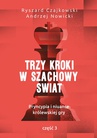 ebook Trzy kroki w szachowy świat - Ryszard Czajkowski,Andrzej Nowicki