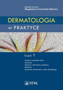 ebook Dermatologia w praktyce. Część 1