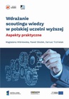 ebook Wdrażanie scoutingu wiedzy w polskiej uczelni wyższej - Dariusz Trzmielak,Paweł Głodek,Magdalena Wiśniewska