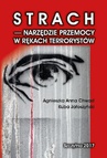 ebook Strach - narzędzie przemocy w rękach terrorystów - Kuba Jałoszyński,Agnieszka Anna Chwast