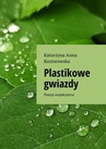 ebook Plastikowe gwiazdy - Katarzyna Koziorowska