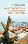 ebook Polacy pochowani na cmentarzach Nicei i Mentony - Sławomir Górzyński,Iwona M. Dacka-Górzyńska