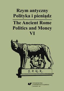 ebook Rzym antyczny. Polityka i pieniądz / The Ancient Rome. Politics and Money. T. 6